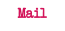 Mail